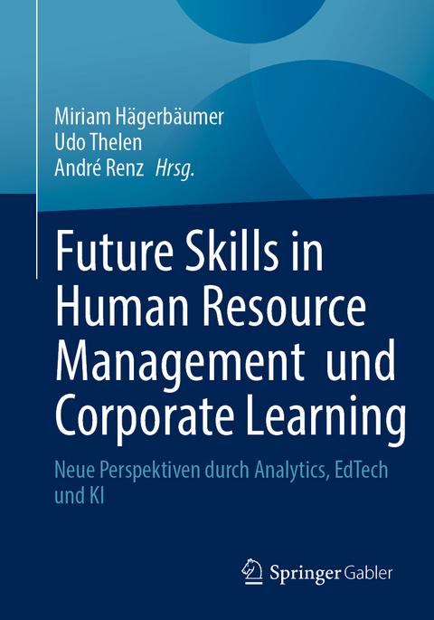 Future Skills in Human Resource Management und Corporate Learning - 