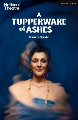 A Tupperware of Ashes - Tanika Gupta