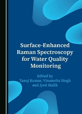 Surface-Enhanced Raman Spectroscopy for Water Quality Monitoring - 