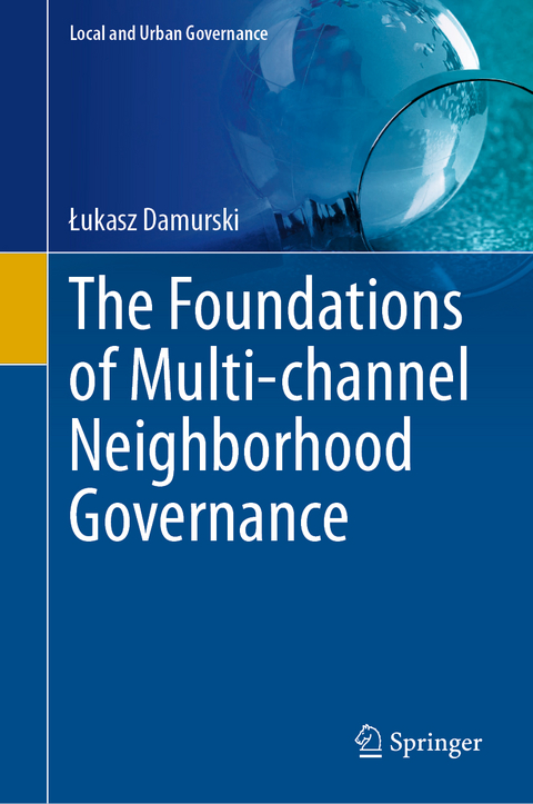 The Foundations of Multi-channel Neighborhood Governance - Łukasz Damurski