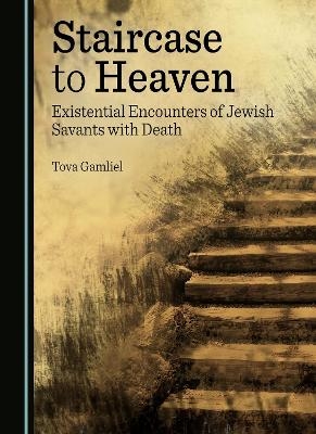 Staircase to Heaven - Tova Gamliel