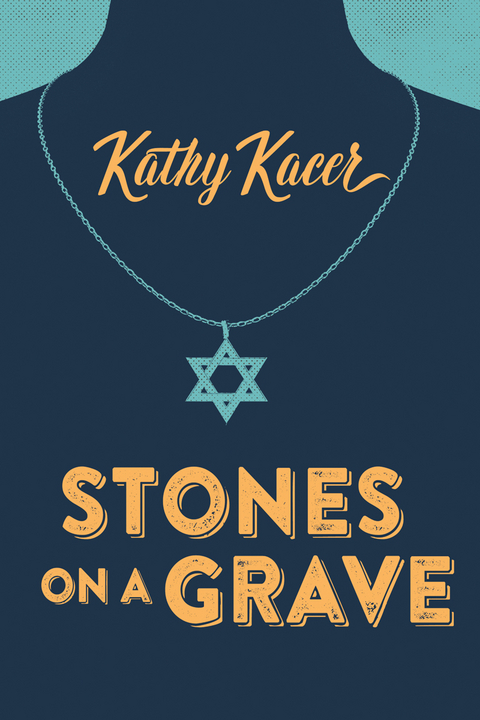 Stones on a Grave - Kathy Kacer