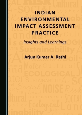 Indian Environmental Impact Assessment Practice - Arjun Kumar A. Rathi