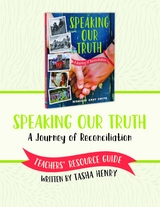 Speaking Our Truth Teacher Guide - Tasha Henry