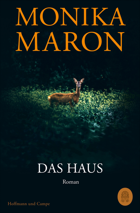 Das Haus - Monika Maron