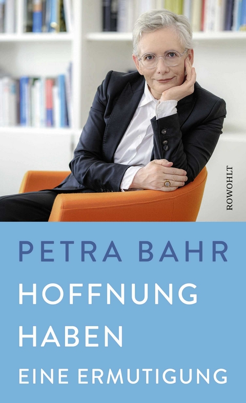 Hoffnung haben - Petra Bahr