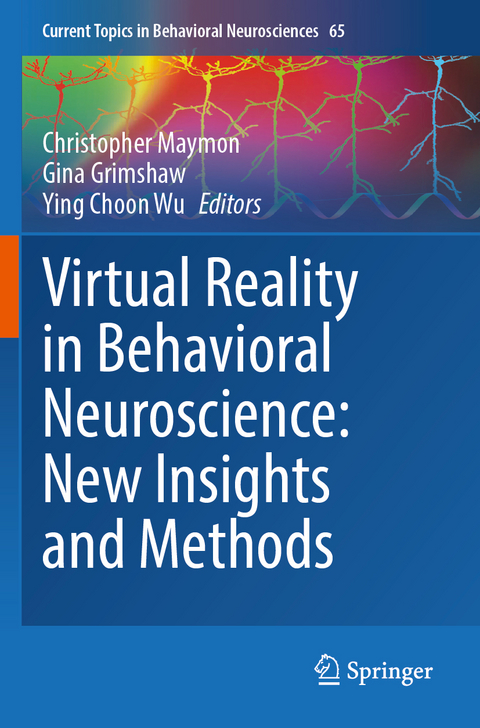 Virtual Reality in Behavioral Neuroscience: New Insights and Methods - 