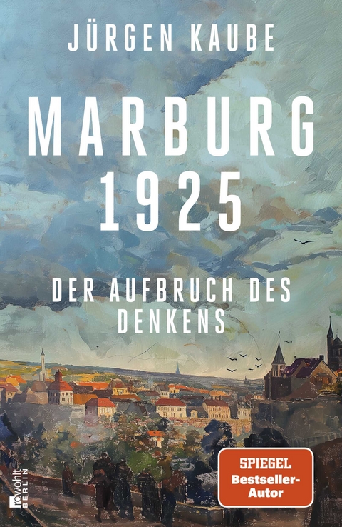 Marburg 1925 - Jürgen Kaube