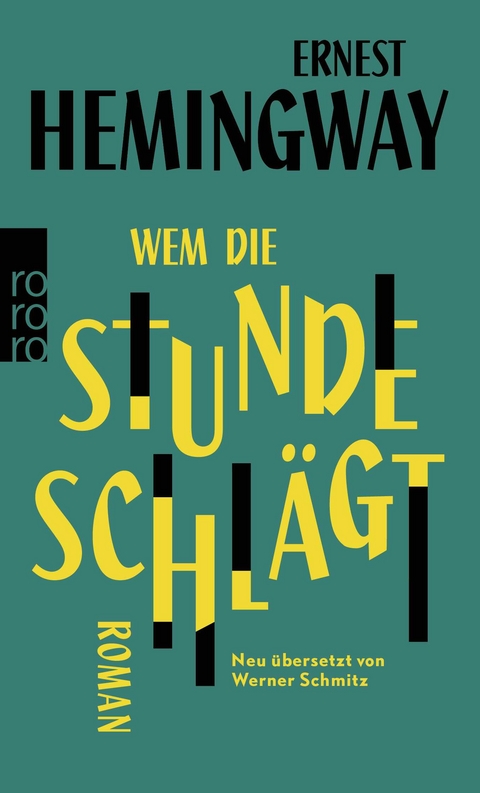 Wem die Stunde schlägt - Ernest Hemingway