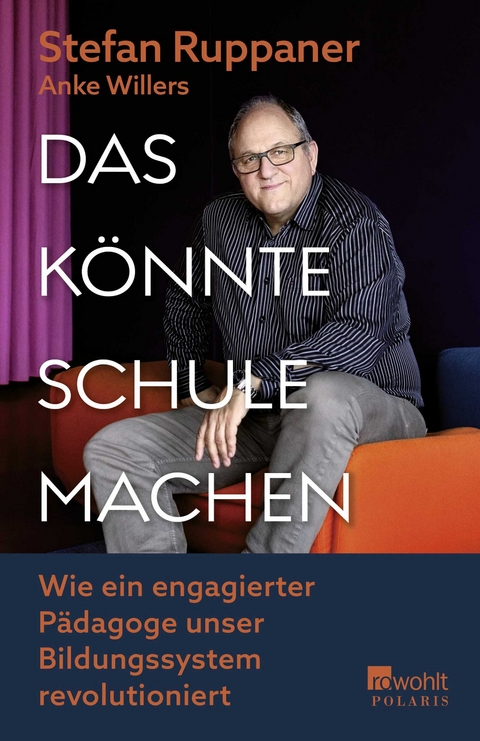 Das könnte Schule machen - Stefan Ruppaner, Anke Willers