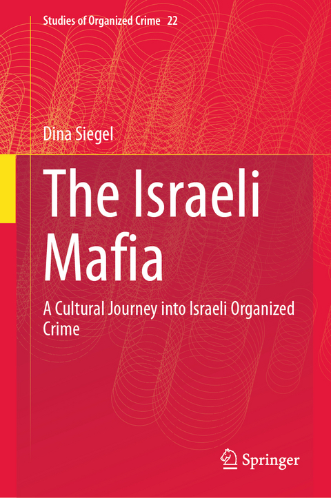 The Israeli Mafia - Dina Siegel