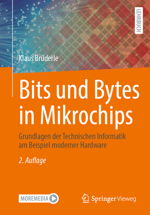 Bits und Bytes in Mikrochips - Klaus Brüderle