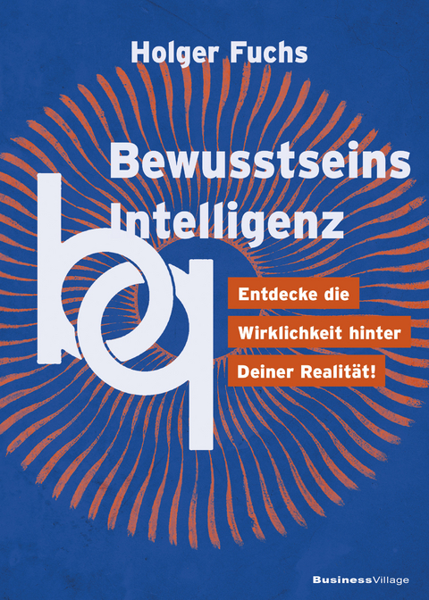 BewusstseinsIntelligenz - Holger Fuchs