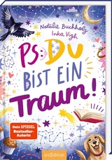 PS: Du bist ein Traum! (PS: Du bist die Beste! 5) - Natalie Buchholz