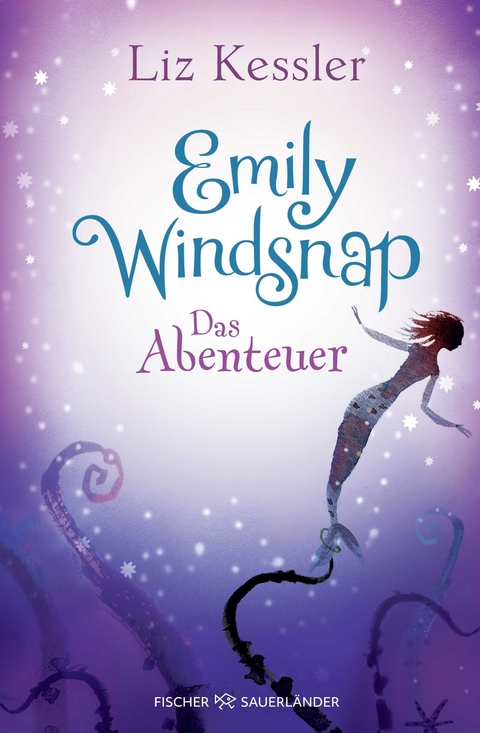 Emily Windsnap – Das Abenteuer - Liz Kessler