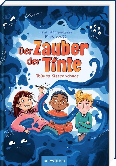 Der Zauber der Tinte – Totales Klassenchaos - Lissa Lehmenkühler