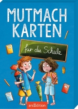 Mutmachkarten für die Schule - Sarah Welk