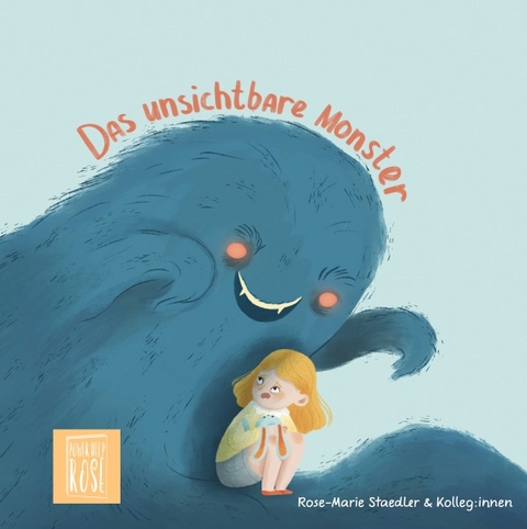 Das unsichtbare Monster - Rose-Marie Staedler