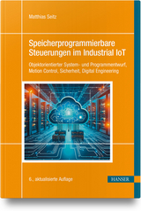 Speicherprogrammierbare Steuerungen im Industrial IoT - Seitz, Matthias