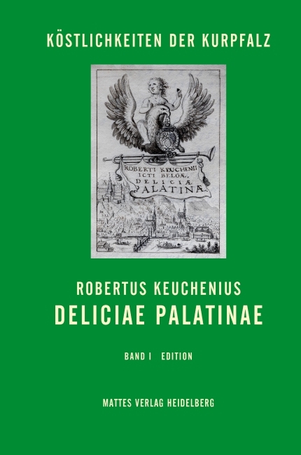 Deliciae Palatinae - Robertus Keuchenius