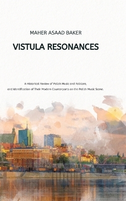 Vistula Resonances - Maher Asaad Baker