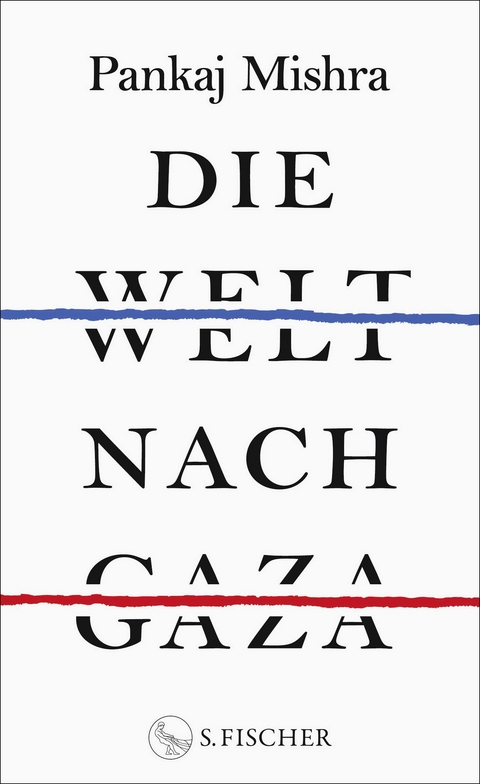 Die Welt nach Gaza - Pankaj Mishra