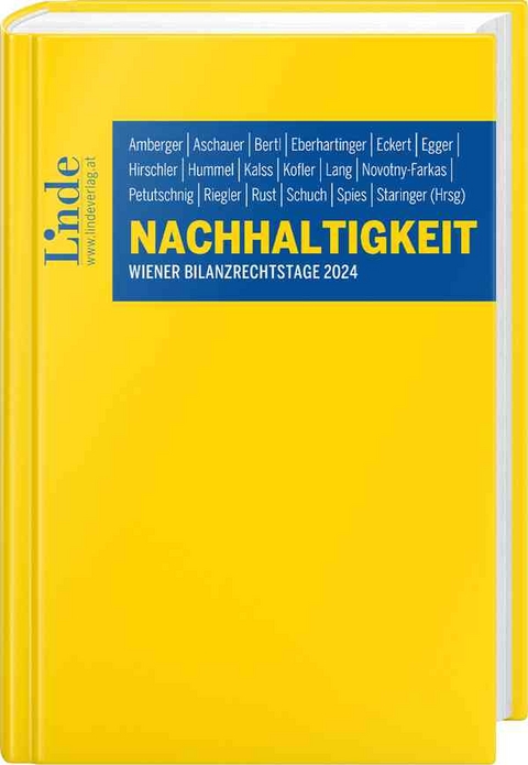 Nachhaltigkeit - Eva Eberhartinger, Philipp Fidler, Caroline Heber, Katrin Hummel, Susanne Kalss, Mona Ladler, Markus Lehner, Nadja Ley, Kai-Uwe Marten, Marcelo Henrique Barbosa Moura, Karoline Spies, Sigrid Stagl, Claus Staringer, Alfred Wagenhofer, Theresa Wittreich