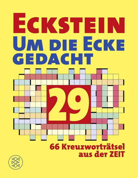 Eckstein - Um die Ecke gedacht 29 - Dieter Schoss