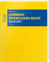 Lehrbuch Öffentliches Recht - Grundlagen - Gudrun Trauner