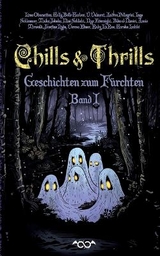 Chills & Thrills - Infinity Gaze Autorenteam