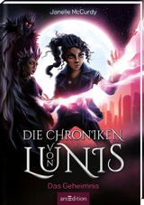 Die Chroniken von Lunis – Das Geheimnis (Die Chroniken von Lunis 3) - Janelle McCurdy