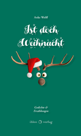 Ist doch Weihnacht - Anke Wolff