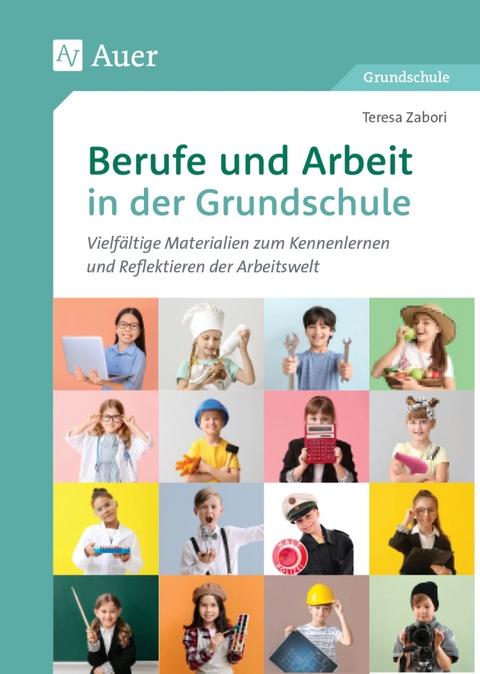 Berufe und Arbeit in der Grundschule - Teresa Zabori