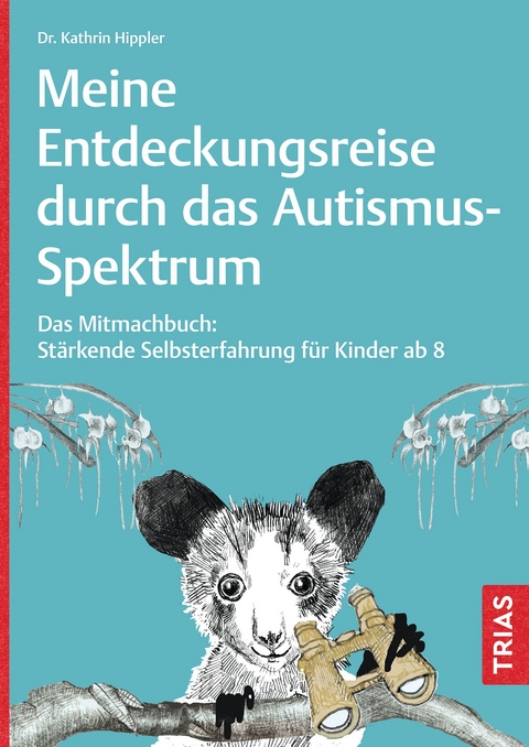 Meine Entdeckungsreise durch das Autismus-Spektrum - Kathrin Hippler