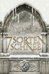 7 Sorten Schnee - Juri Pavlovic