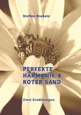 Perfekte Harmonie & Roter Sand - Steffen Brabetz