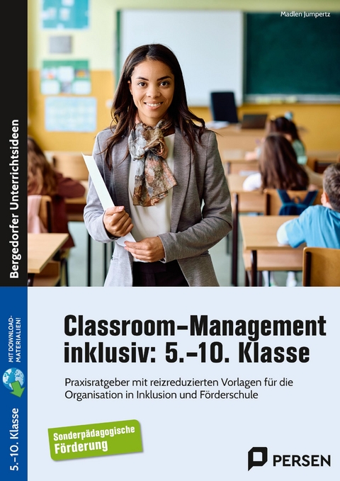 Classroom-Management inklusiv: 5.-10. Klasse - Madlen Jumpertz