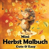 Herbst Malbuch für Erwachsene - Mini-Malbuch - Einfaches Malbuch - Herbst Ausmalbilder - Millie Meik