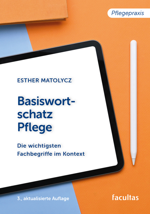 Basiswortschatz Pflege - Esther Matolycz