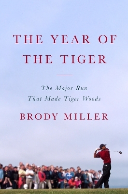 The Year of the Tiger - Brody Miller