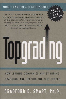 Topgrading (Revised PHP Edition) - Bradford D. Smart