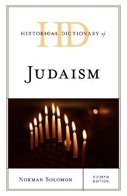 Historical Dictionary of Judaism - Norman Solomon