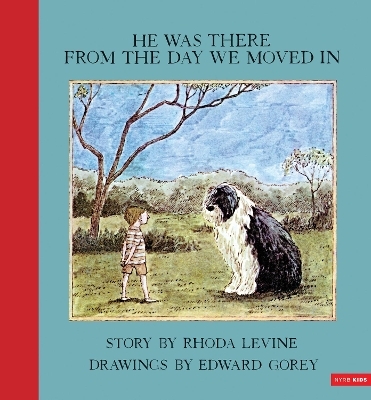 He Was There from the Day We Moved In - Rhoda Levine