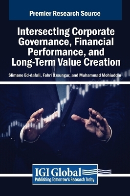 Intersecting Corporate Governance, Financial Performance, and Long-Term Value Creation - 