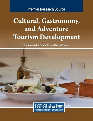 Cultural, Gastronomy, and Adventure Tourism Development - 