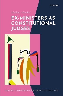 Ex-Ministers as Constitutional Judges - Mathias Möschel