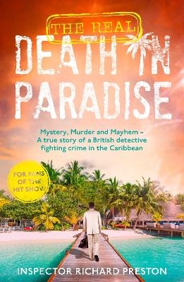 The Real Death in Paradise - Richard Preston