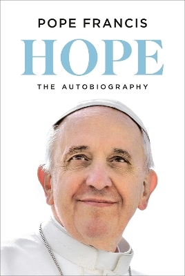 Hope -  Pope Francis, Jorge Mario Bergoglio