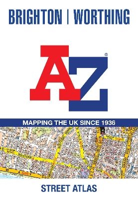 Brighton and Worthing A-Z Street Atlas -  A-Z Maps