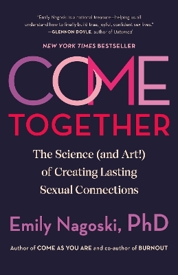 Come Together - Emily Nagoski